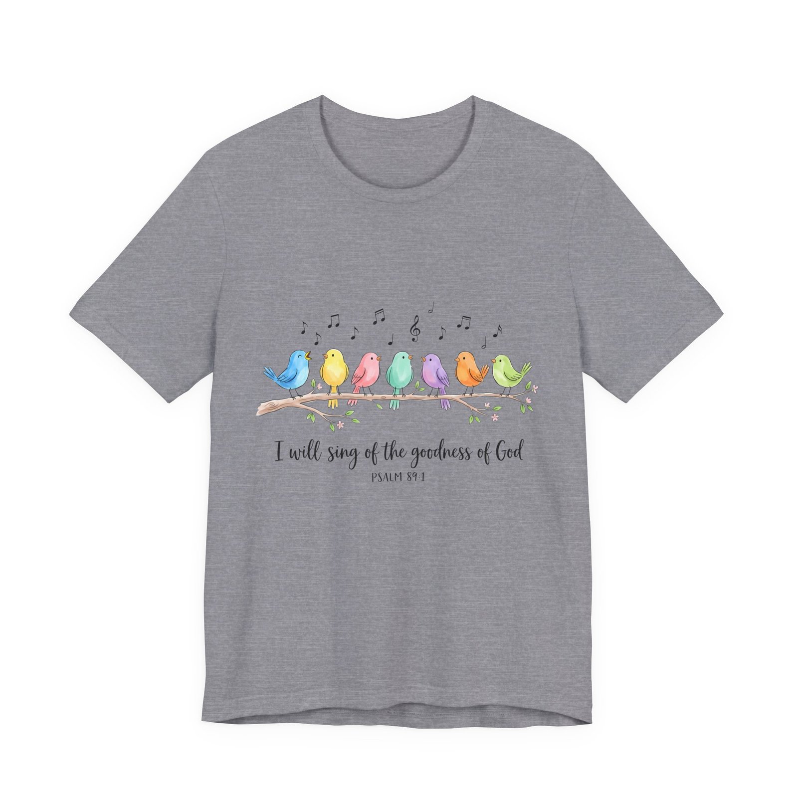 Psalms 89 Birds singing T shirt - Image 10