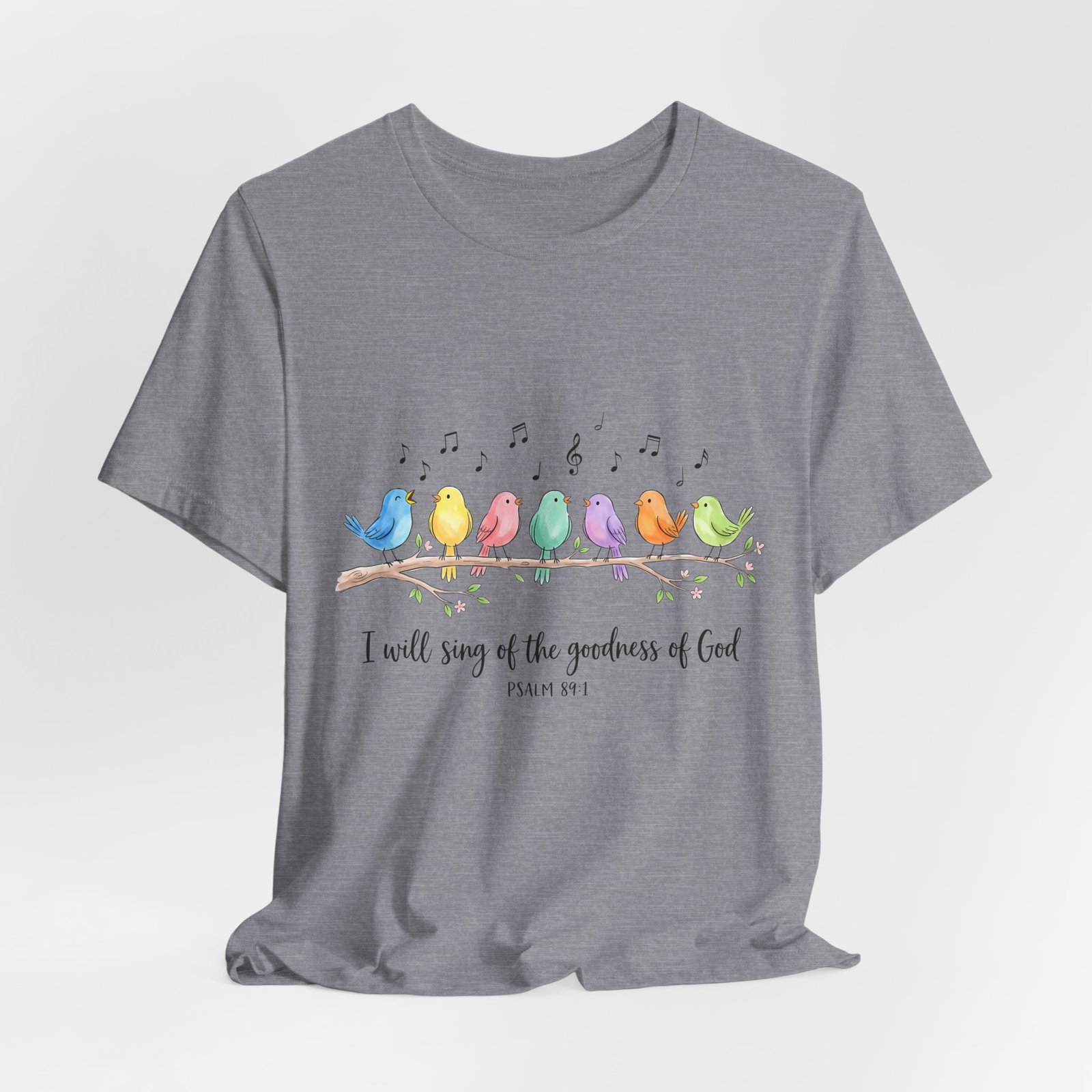 Psalms 89 Birds singing T shirt - Image 12