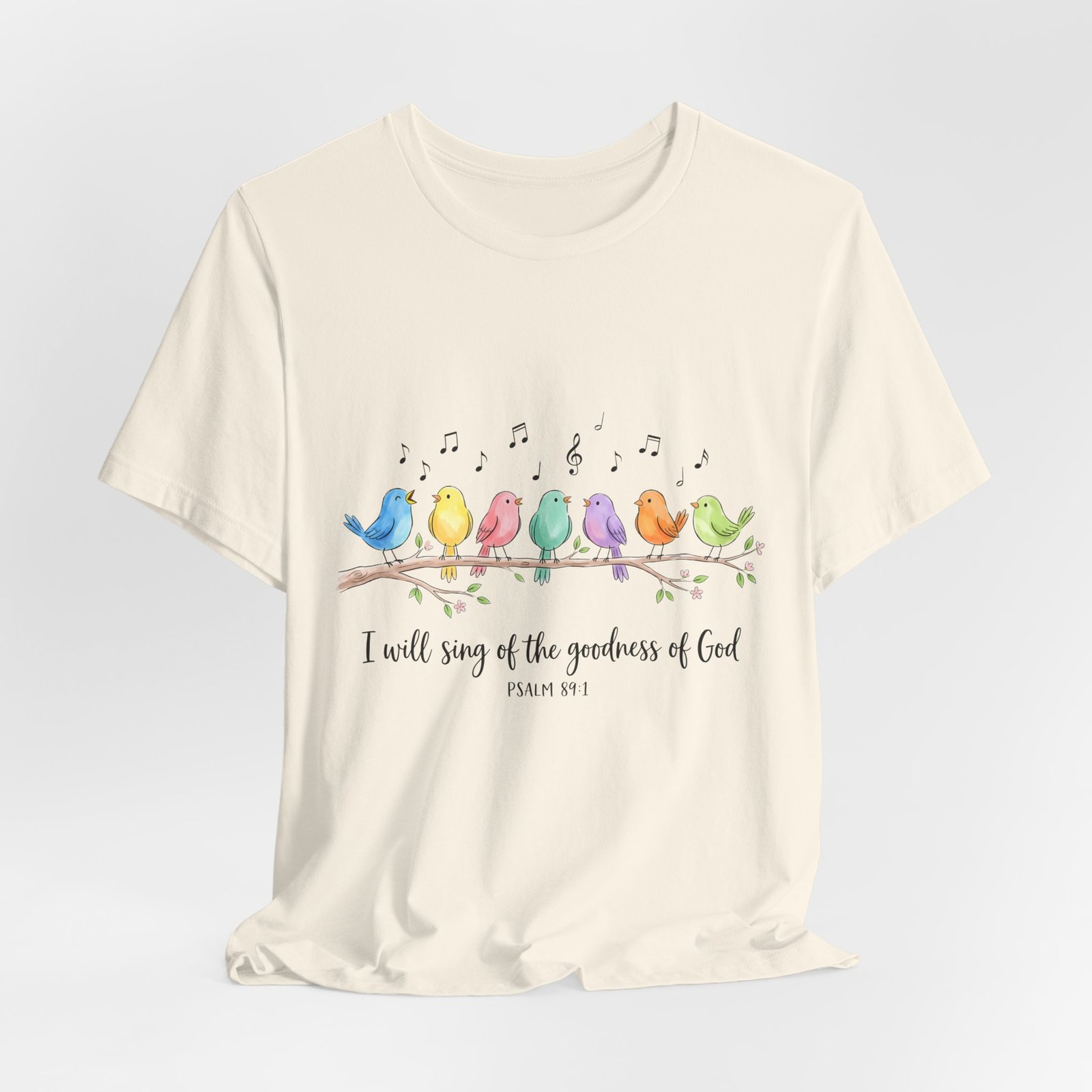 Psalms 89 Birds singing T shirt - Image 9
